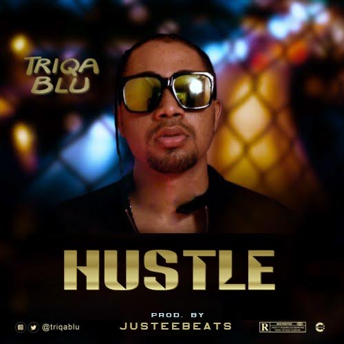 Triqa Blu - Hustle ft Linguini