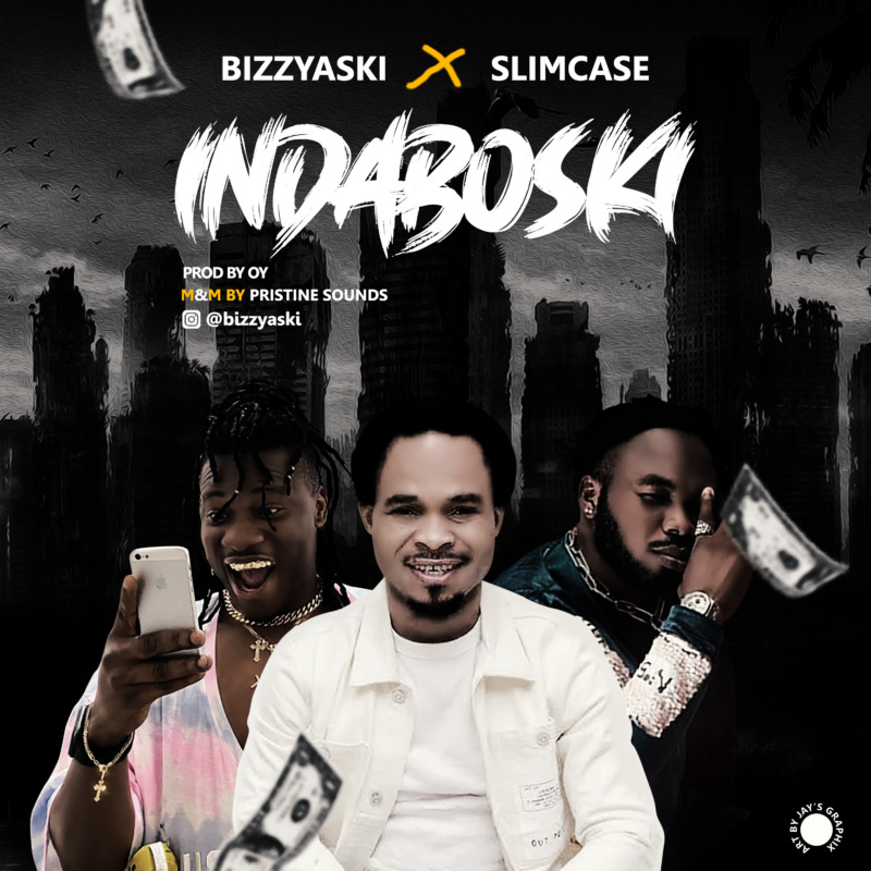 Bizzyaski x Slimcase - "Indaboski"