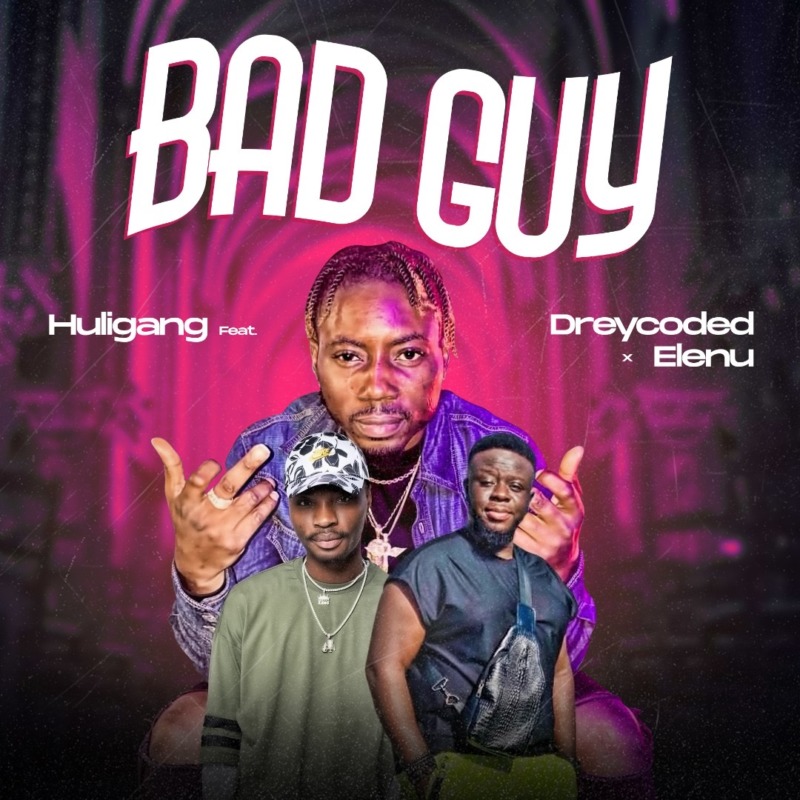 Huligang - Bad Guy ft Dreycoded X Elenu