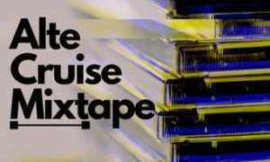 DJ Dewik presents Alte Cruise Mixtape