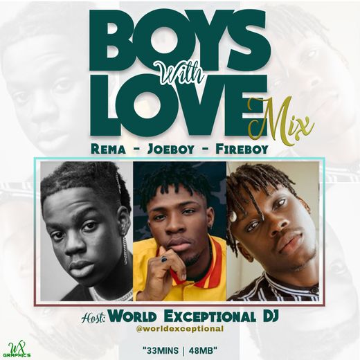 World Exceptional Dj Boys With Love Mix F Rema Joeboy Fireboy Tooxclusive