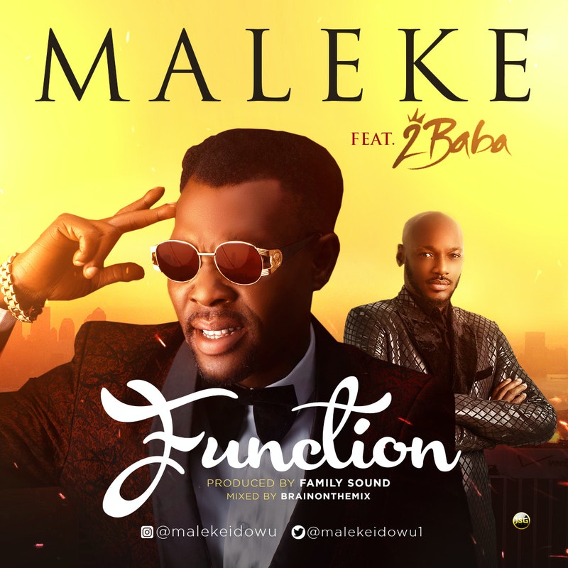 Maleke – "Function" ft. 2Baba