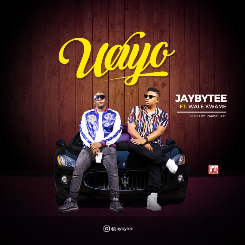 Jaybytee - "Wayo" ft. Wale Kwame