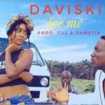 [Audio + Video] Daviskil – “For Me”