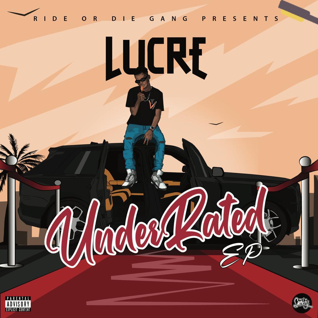 Lucre - "Underrated" EP