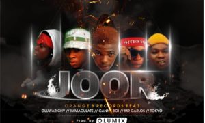 Orange B Records - JOOR FT OluwaRIchy, Immaculate, Canny Boi, Mr Carlos and Tokyo