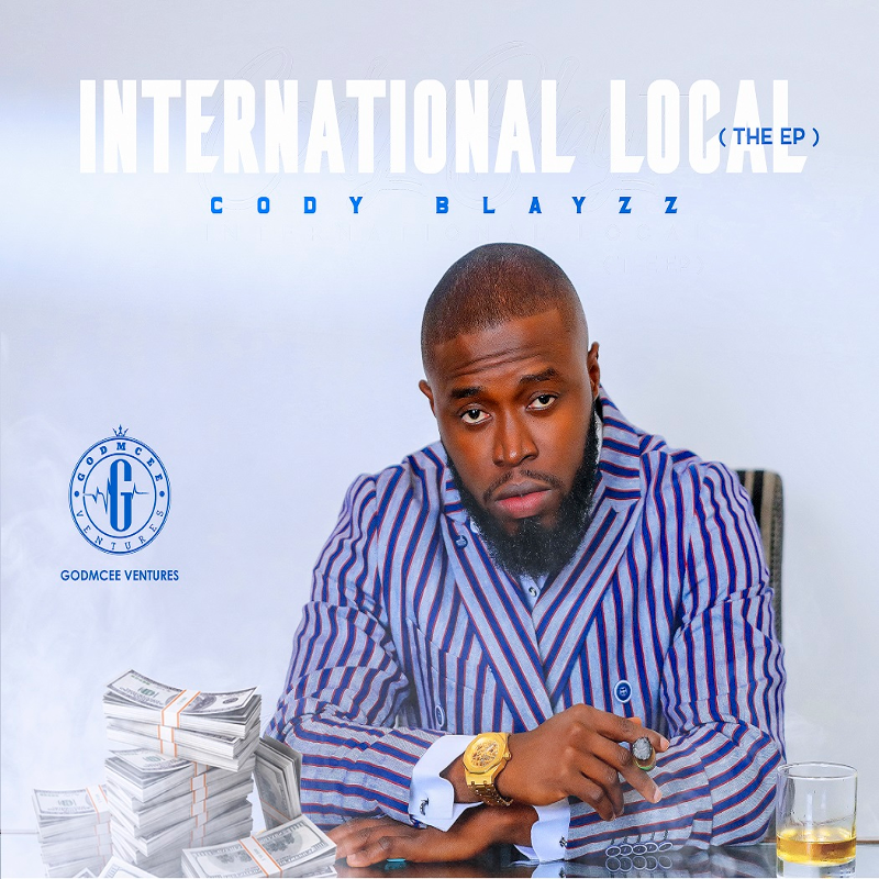 Cody Blayzz - "International Local (EP)"