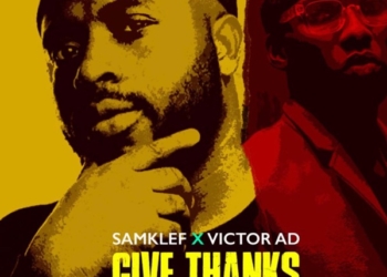 Samklef ft. Victor AD – Give Thanks