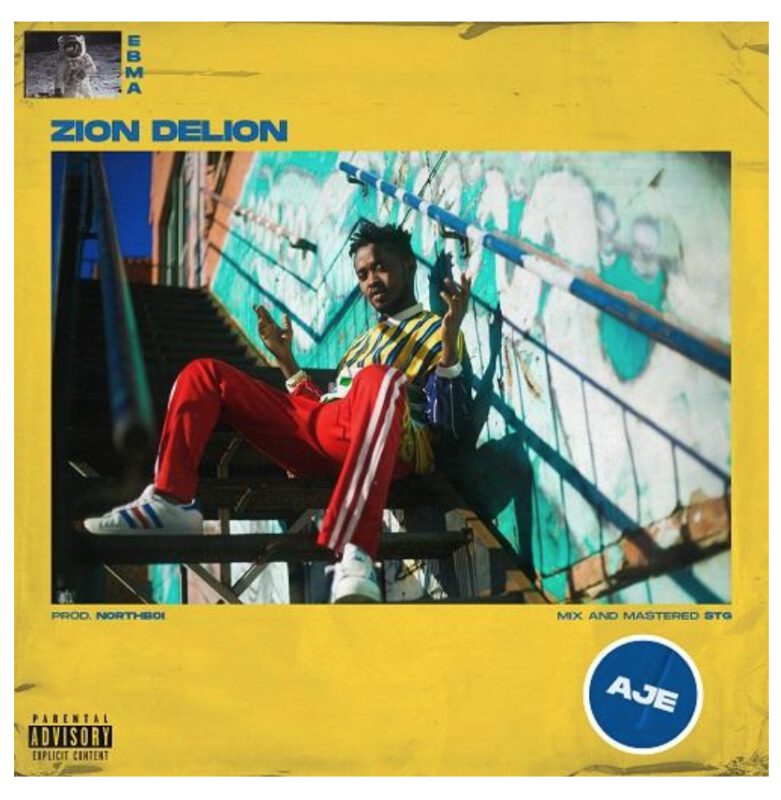 Zion Delion - AJE (Prod. by Northboi) 1 Zion