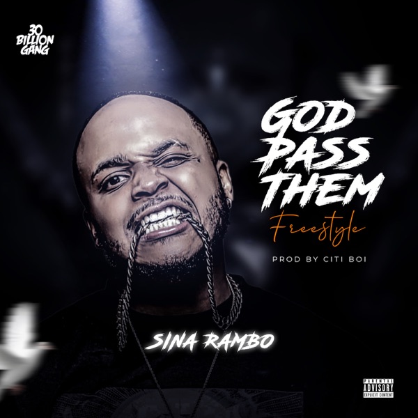 Sina Rambo – "God Pass Them" Freestyle