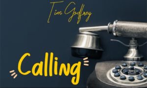 Tim Godfrey – Calling