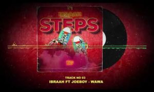 Ibraah – "Wawa" ft. Joeboy