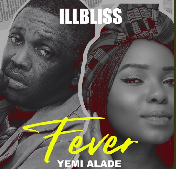 iLLBliss – "Fever" ft. Yemi Alade