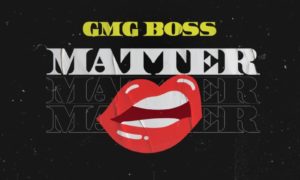 GMG Boss – Matter