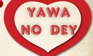 Yawa No Dey