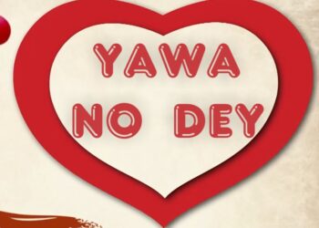 Yawa No Dey