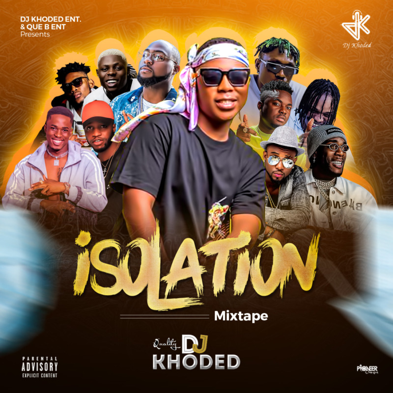 DJ Khoded Isolation Mixtape Vol.1