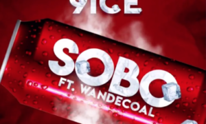 9ice – "Sobo" ft. Wande Coal