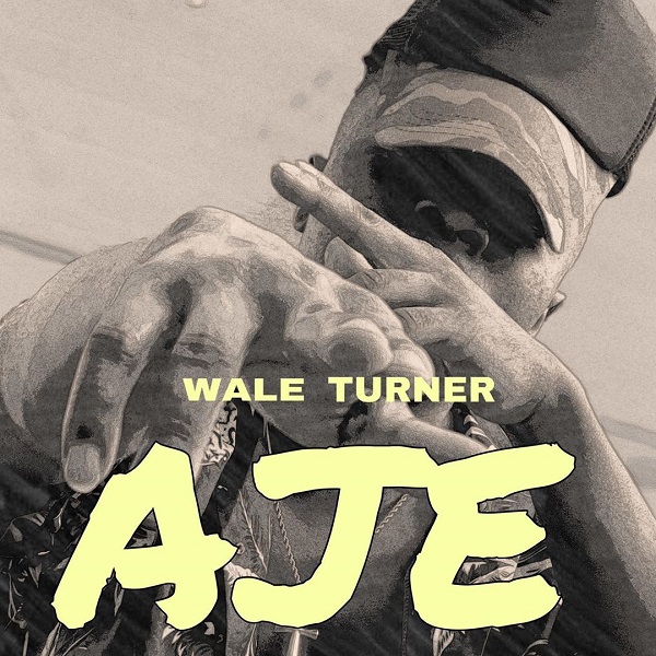 Wale Turner AJE