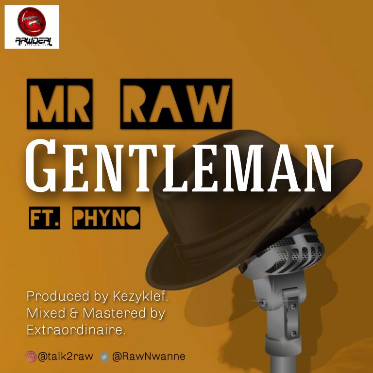 Mr Raw - Gentleman ft. Phyno 1 Mr