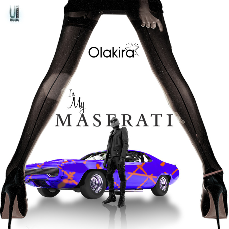 Olakira In My Maserati