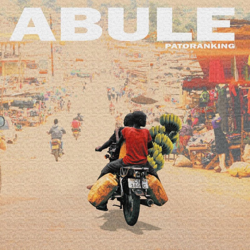 Patoranking Abule