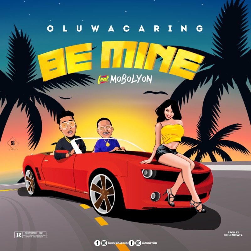 OluwaCaring Be Mine