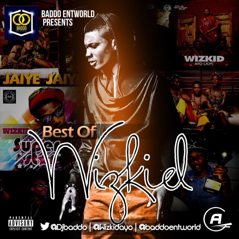 DJ Baddo – “Best Of Wizkid”