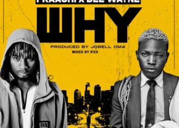 Fraachi Why Dee Wayne