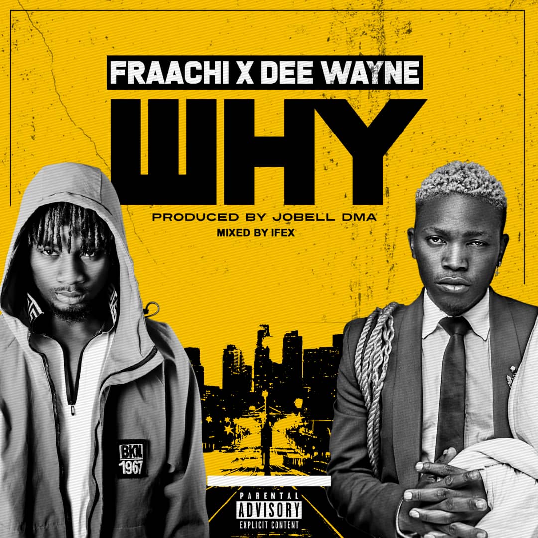 Fraachi Why Dee Wayne