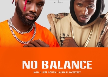 HGB No Balance Jeff South Alhaji Sweetest