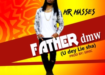 Mr Masses Father DMW (U Dey Lie Sha)