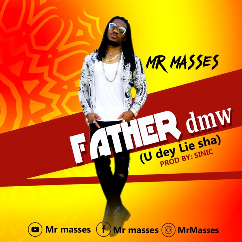 Mr Masses Father DMW (U Dey Lie Sha)