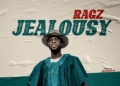 Ragz Jealousy