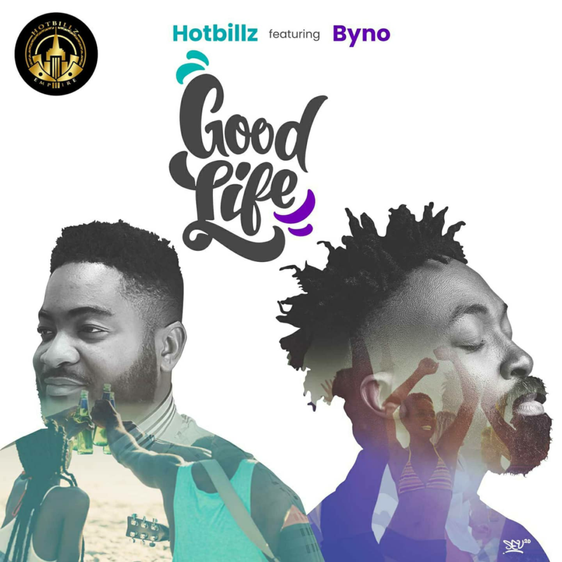 Hotbillz Byno Good Life