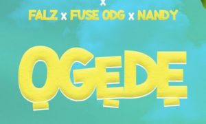 Krizbeatz Falz Fuse ODG Nandy Ogede