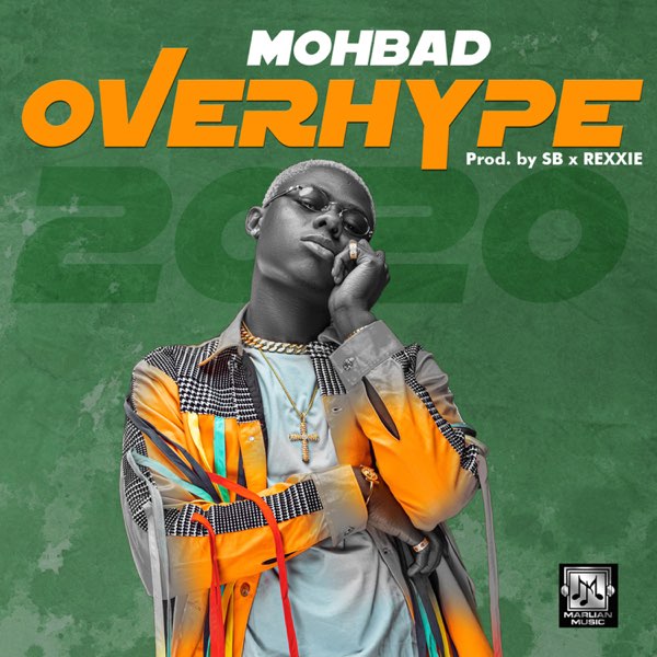 Mohbad – “Overhype” (Prod. by SB, Rexxie)