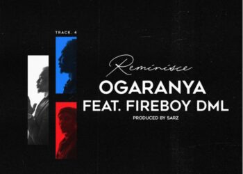 Reminisce Ogaranya Fireboy DML