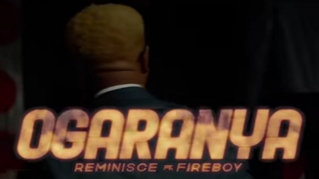 Reminisce Ogaranya Video Fireboy