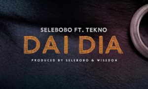 Selebobo Dai Dia Tekno
