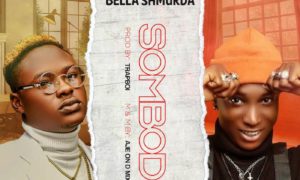 Snoweezy Bella Shmurda Sombodi