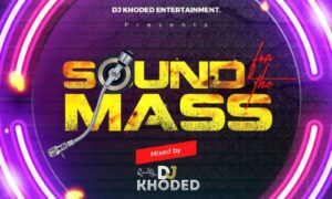DJ Khoded Sound For The Mass