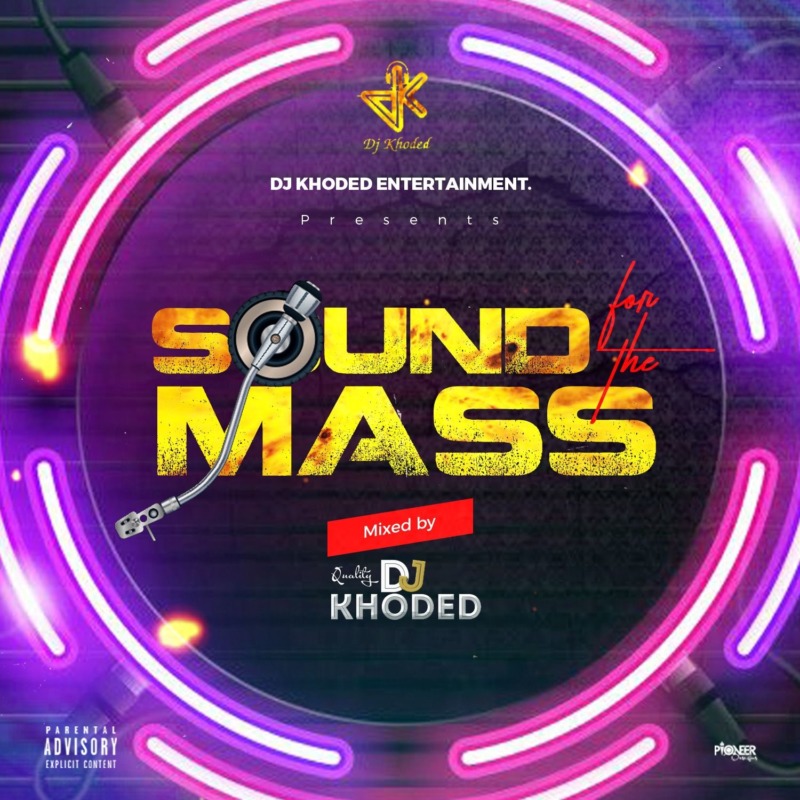 DJ Khoded Sound For The Mass