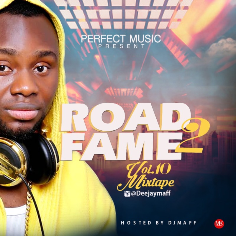 DJ Maff Road2Fame Mixtape Vol. 10