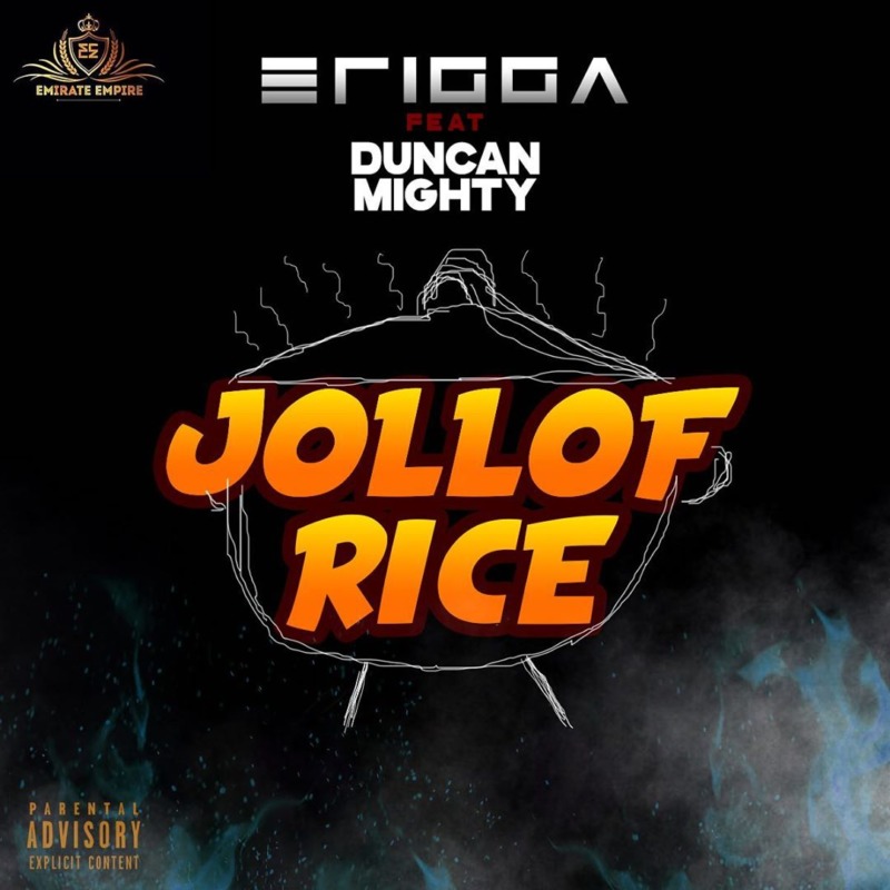 Erigga Jollof Rice Duncan Mighty