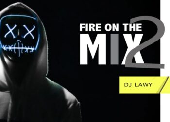 DJ Lawy Fire On The Mix Vol. 2
