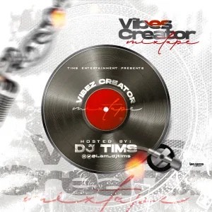 DJ Tims Vibe Creator Mix