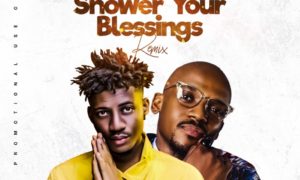 Kizzy Val Shower Your Blessings (Remix) Joe EL Amadi