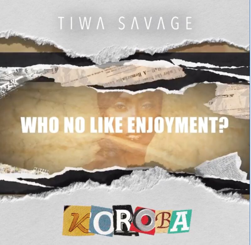 Tiwa Savage - “Koroba Lyrics” 1 Tiwa