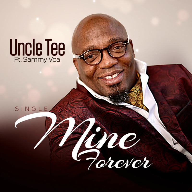 Uncle Tee Mine Forever Sammy VOA